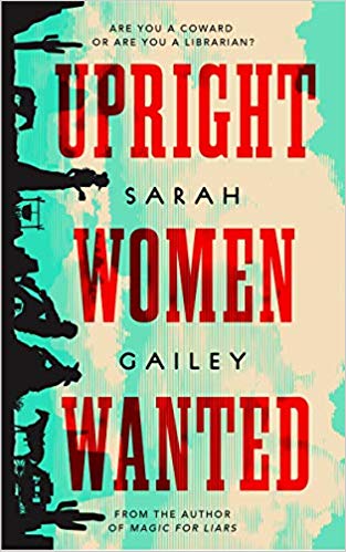 Review: Upright Women Wanted by Sarah Gailey