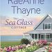 Review: The Sea Glass Cottage by RaeAnne Thayne