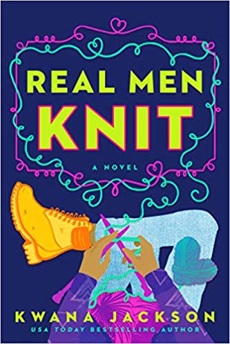 Review: Real Men Knit by Kwana Jackson