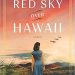 Review: Red Sky Over Hawaii by Sara Ackerman