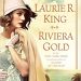 Review: Riviera Gold by Laurie R. King