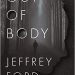 Review: Out of Body by Jeffrey Ford