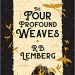 Review: The Four Profound Weaves by R.B. Lemberg