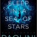 Spotlight + Excerpt: To Sleep in a Sea of Stars by Christopher Paolini