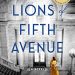 Review: The Lions of Fifth Avenue by Fiona Davis
