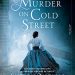 Review: Murder on Cold Street by Sherry Thomas