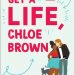 Review: Get a Life, Chloe Brown by Talia Hibbert