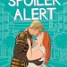 Review: Spoiler Alert by Olivia Dade