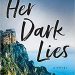 Spotlight + Excerpt: Her Dark Lies by J.T. Ellison