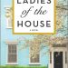 Review: Ladies of the House by Lauren Edmondson