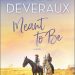 Review: Meant to Be by Jude Deveraux