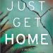 Review: Just Get Home by Bridget Foley