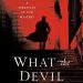 Review: What the Devil Knows by C.S. Harris + Giveaway