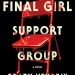 Review: The Final Girl Support Group by Grady Hendrix