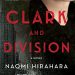 Review: Clark and Division by Naomi Hirahara