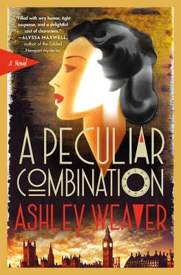 Review: A Peculiar Combination by Ashley Weaver