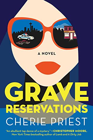 Review: Grave Reservations by Cherie Priest