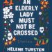 Review: An Elderly Lady Must Not Be Crossed by Helene Tursten