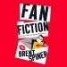 Review: Fan Fiction by Brent Spiner