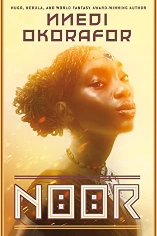 Review: Noor by Nnedi Okorafor