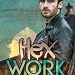 Review: Hex Work by TA Moore + Excerpt + Giveaway
