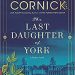 Review: The Last Daughter of York by Nicola Cornick