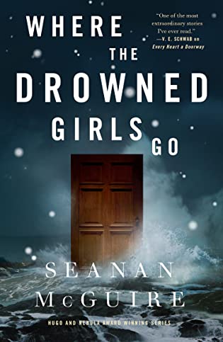 Review: Where the Drowned Girls Go by Seanan McGuire