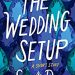 Review: The Wedding Setup by Sonali Dev + Spotlight + Giveaway