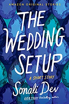 Review: The Wedding Setup by Sonali Dev + Spotlight + Giveaway