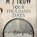 Review: Four Thousand Days by M.J. Trow