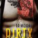 Review: Dirty Work by TA Moore + Excerpt + Giveaway