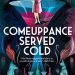 Review: Comeuppance Served Cold by Marion Deeds