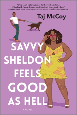 Review: Savvy Sheldon Feels Good as Hell by Taj McCoy