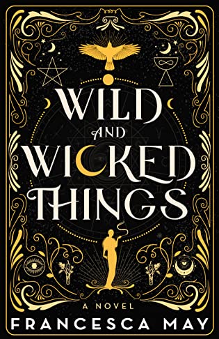 Review: Wild and Wicked Things by Francesca May