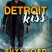 Review: Detroit Kiss by Rhys Ford