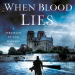 Review: When Blood Lies by C.S. Harris