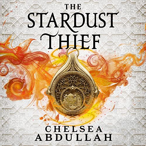 Review: The Stardust Thief by Chelsea Abdullah