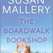 Review: The Boardwalk Bookshop by Susan Mallery