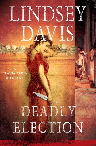 Review: Deadly Election by Lindsey Davis