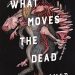 Review: What Moves the Dead by T. Kingfisher