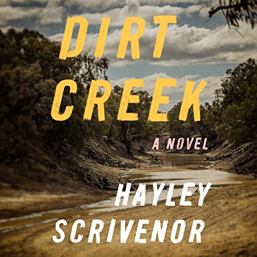 Review: Dirt Creek by Hayley Scrivenor