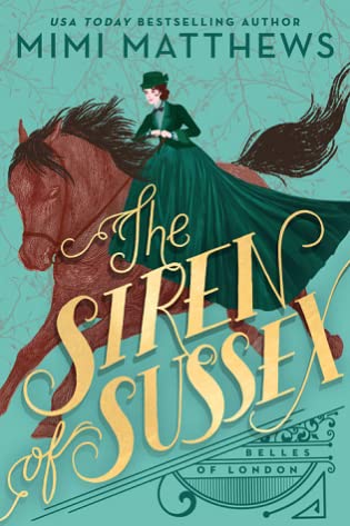 Review: The Siren of Sussex by Mimi Matthews