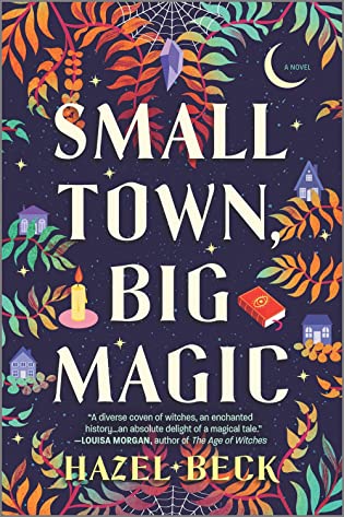 Review: Small Town, Big Magic by Hazel Beck
