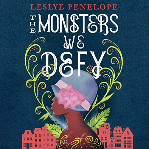 Review: The Monsters We Defy by Leslye Penelope