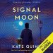 Review: Signal Moon by Kate Quinn + Giveaway