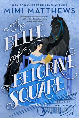 Review: The Belle of Belgrave Square by Mimi Matthews + Giveaway