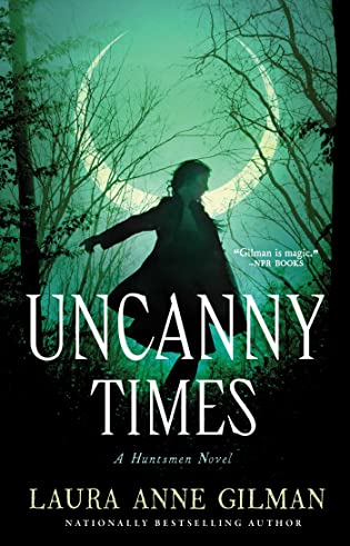 Review: Uncanny Times by Laura Anne Gilman