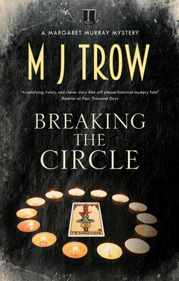 Review: Breaking the Circle by M. J. Trow