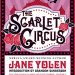 Review: The Scarlet Circus by Jane Yolen