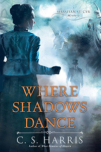 Review: Where Shadows Dance by C.S. Harris